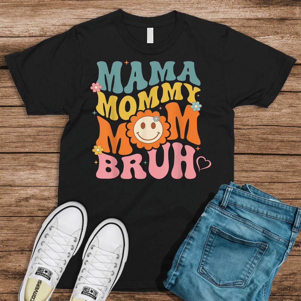 Mama Mommy Mom Bruh Mom Mother T-Shirt Unisex Standard T-Shirt black s