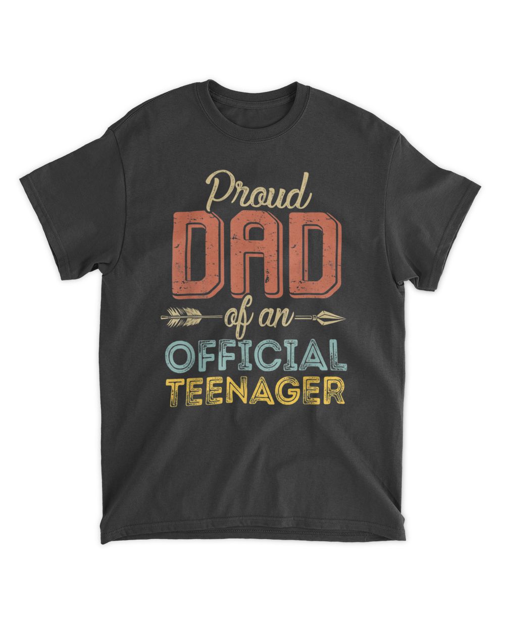 Proud Dad of Official Teenager 13th Birthday 13 Yrs Old T-Shirt Unisex Standard T-Shirt black s